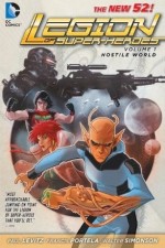 Legion of Super-Heroes, Vol. 1: Hostile World