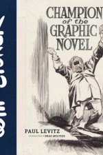 WILL EISNER: CHAMPION OF THE GRAPHIC NOVEL